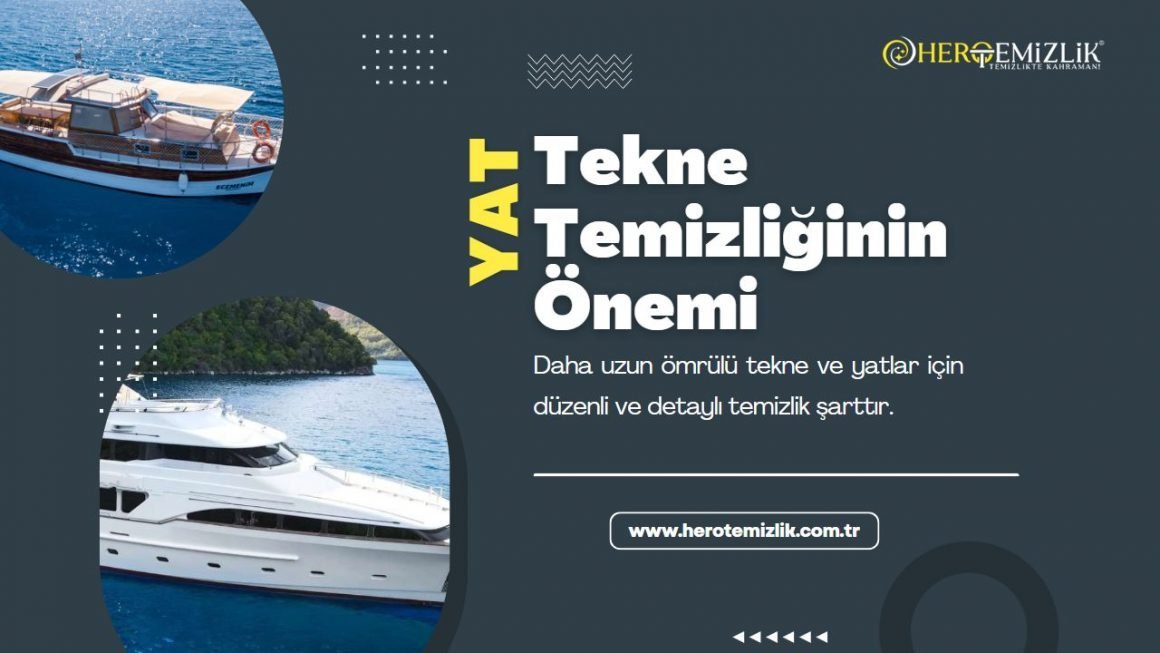 yat-tekne-temizligi Tekne Temizliğinin Önemi