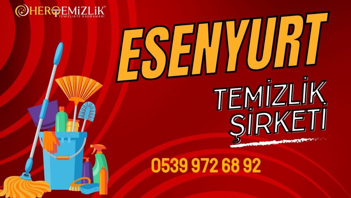 esenyurt-temizlik-hizmeti Esenyurt Temizlik Şirketi: Profesyonel Temiz Şirketi ve Uygun Fiyatlı Hizmet