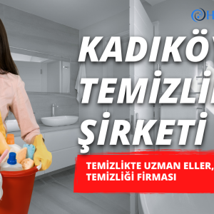 kadikoy-temizlik-sirketi Kadıköy Temizlik Şirketi: Temizlikte Uzman Eller, Ev ve İşyeri Temizliği Firması