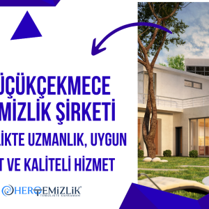 kucukcekmece-temizlik-sirketi Küçükçekmece Temizlik Şirketi: Temizlikte Uzmanlık, Uygun Fiyat ve Kaliteli Hizmet