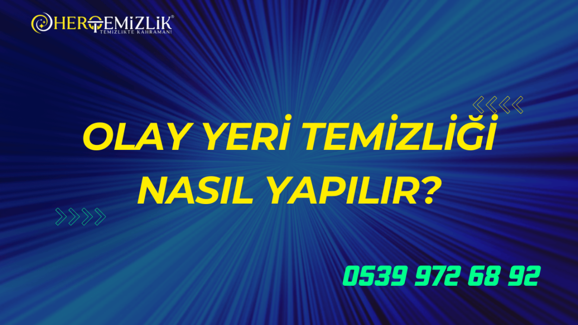 olay-yeri-temizligi Olay Yeri Temizliği Nasıl Yapılır?