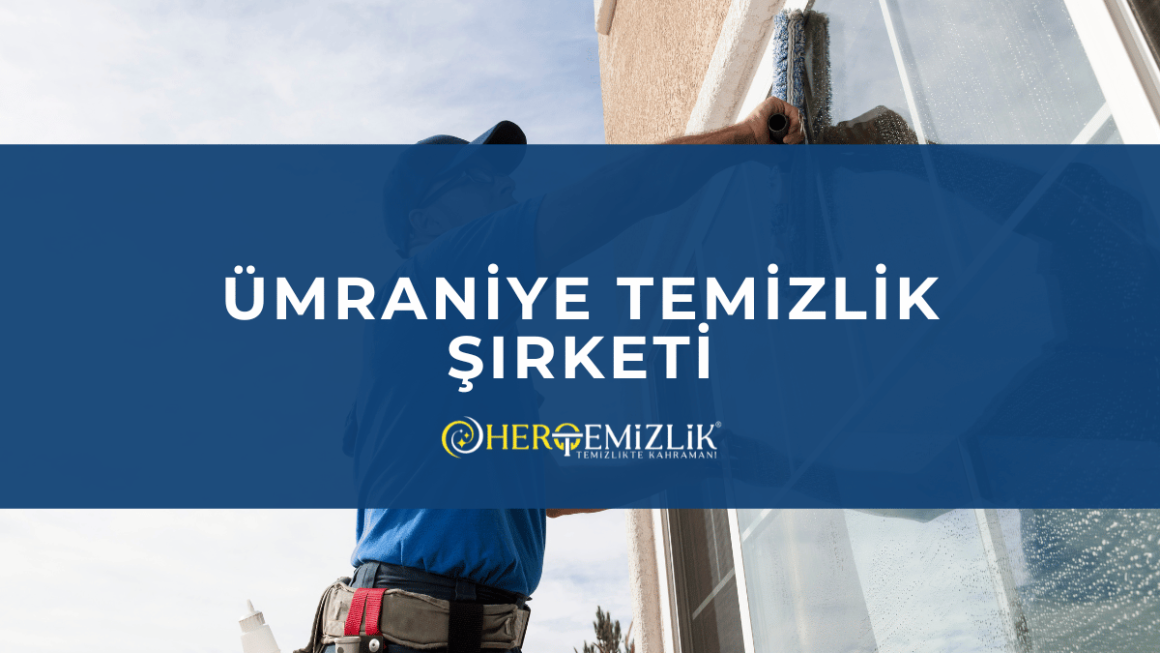 umraniye-temizlik-sirketi Ümraniye Temizlik Şirketi